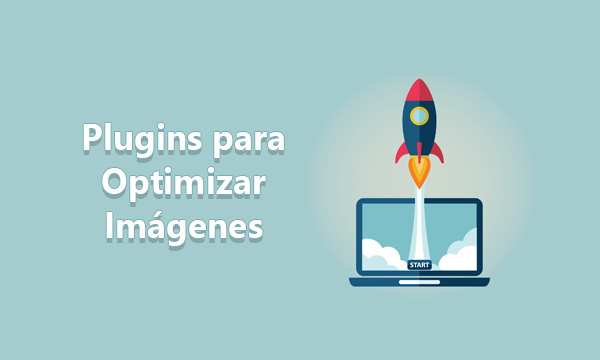 5 Mejores plugins para optimizar imágenes en WordPress