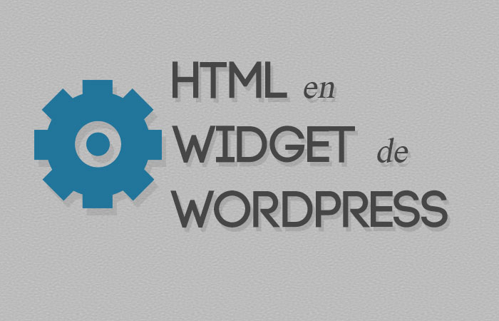 Cómo Insertar HTML en Widget de Texto en WordPress