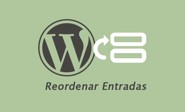 Reordenar u ordenar custom post type en WordPress