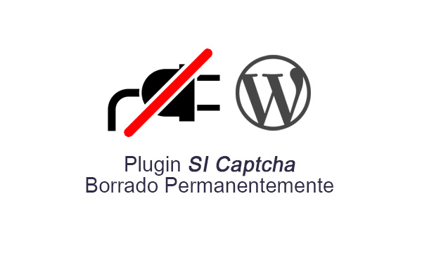 Plugin SI Captcha ha sido borrado permanentemente del respositio de WordPress