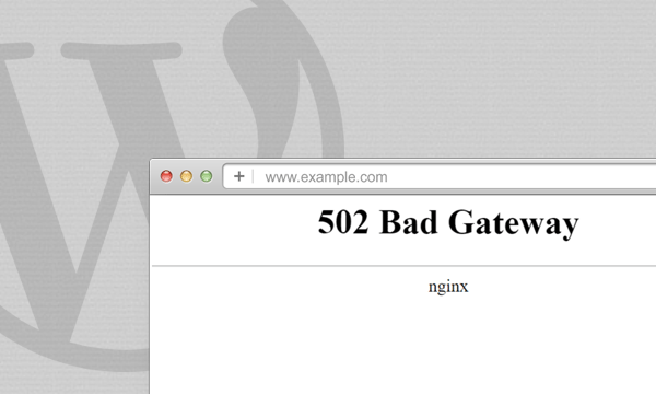 Solucionar error 502 Bad Gateway en WordPress