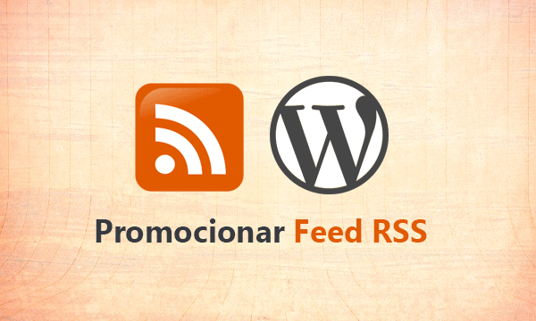 Promocionar Feed RSS en las entradas de WordPress