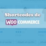 Lista completa de los shortcodes de WooCommerce