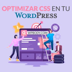 Cómo optimizar la entrega de CSS de WordPress